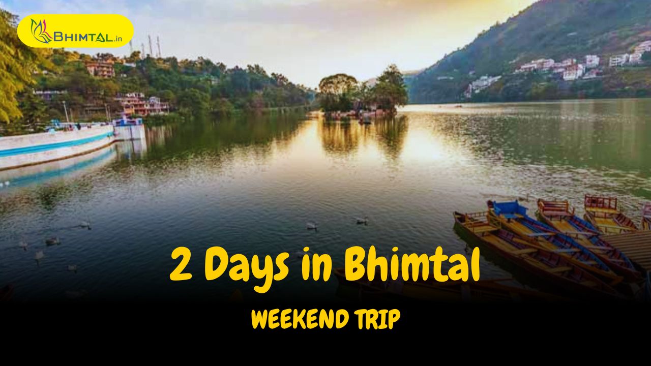 2 Days in Bhimtal